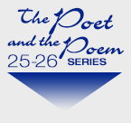The Poet and the Poem 2025-26 Series